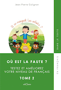Où est la faute ? t. 02